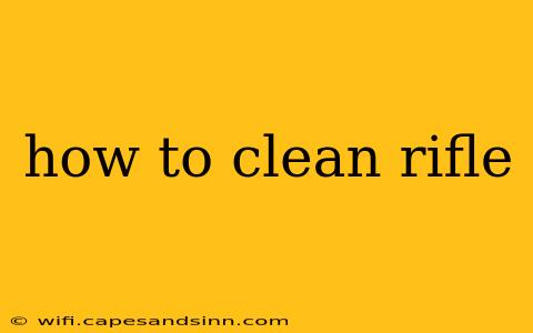 how to clean rifle