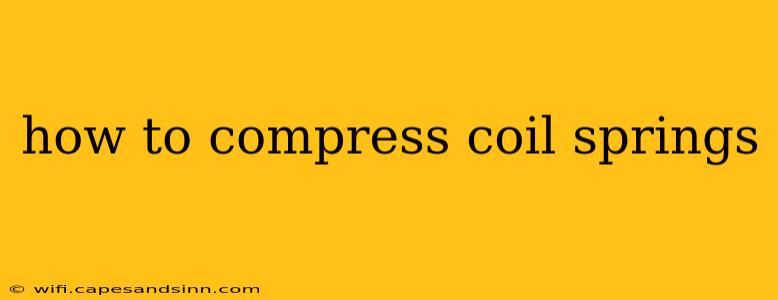 how to compress coil springs