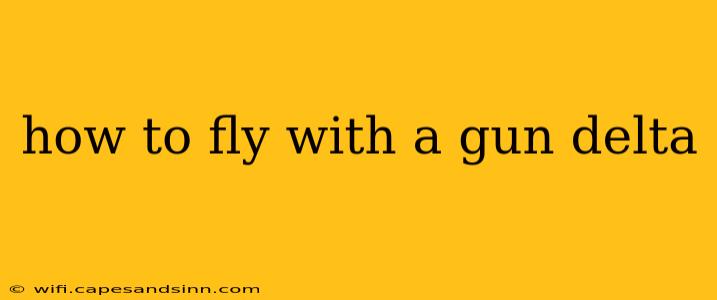 how to fly with a gun delta