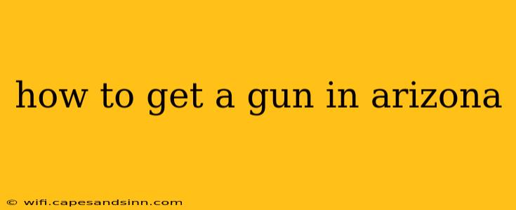 how to get a gun in arizona