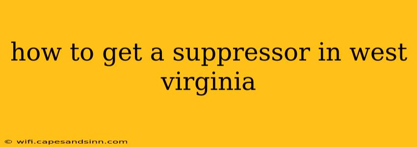 how to get a suppressor in west virginia