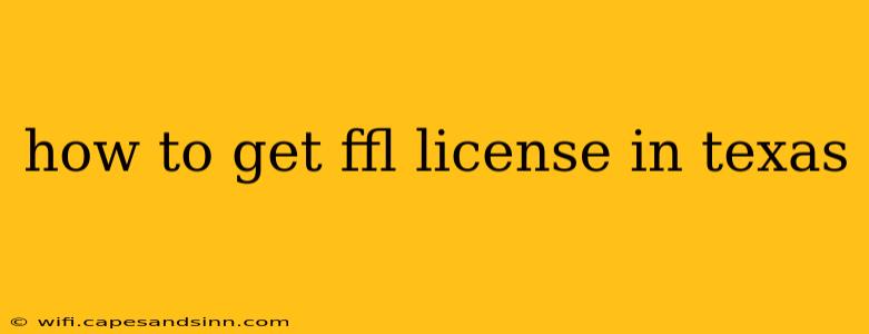 how to get ffl license in texas