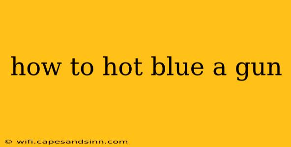 how to hot blue a gun