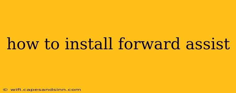 how to install forward assist