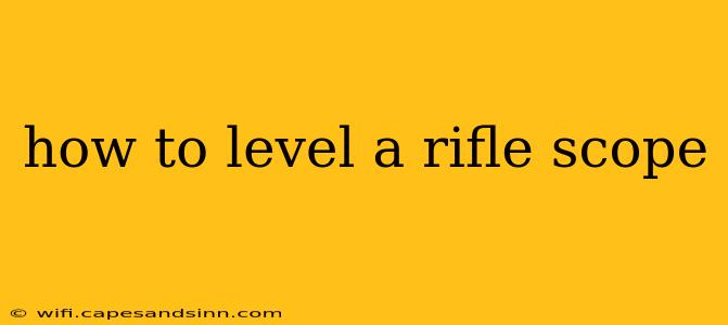 how to level a rifle scope