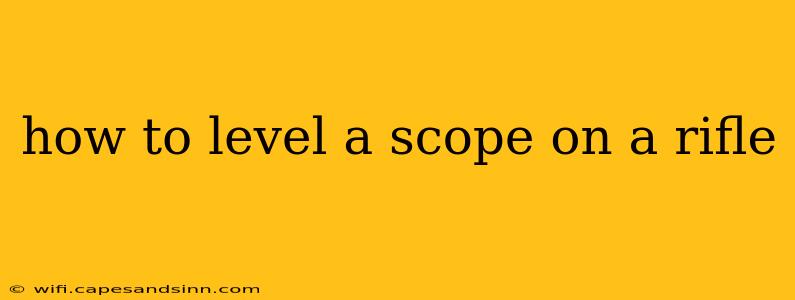 how to level a scope on a rifle