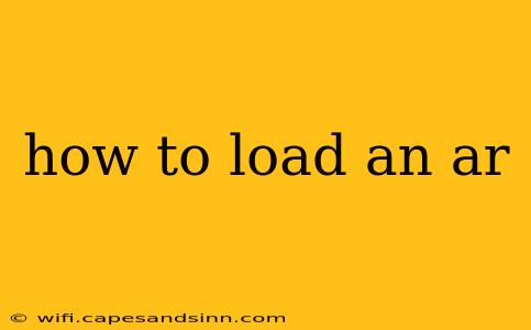 how to load an ar