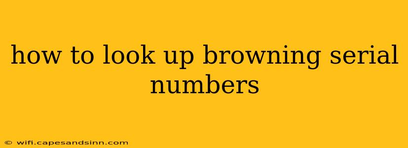 how to look up browning serial numbers