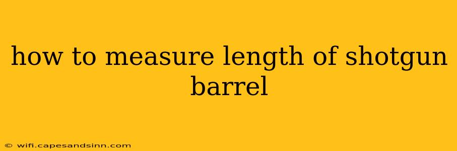 how to measure length of shotgun barrel