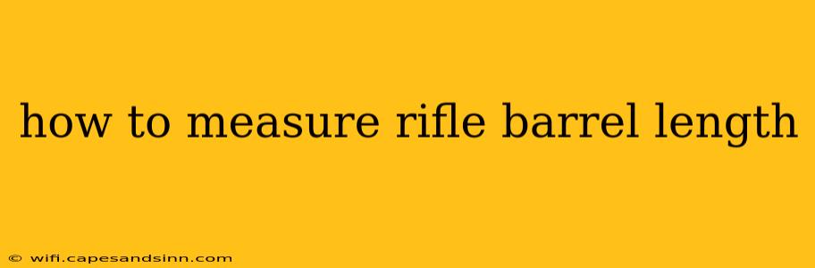 how to measure rifle barrel length