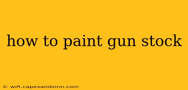 how to paint gun stock