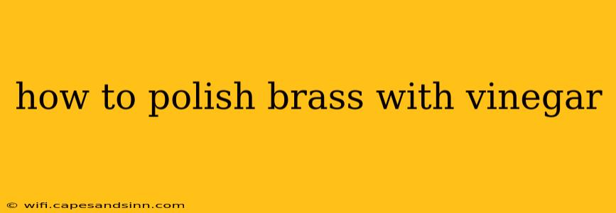 how to polish brass with vinegar