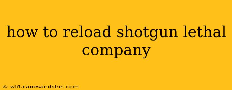 how to reload shotgun lethal company