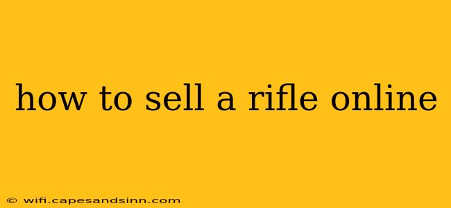 how to sell a rifle online