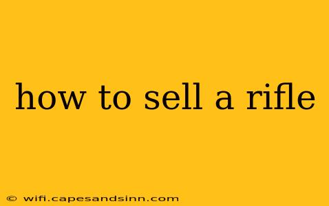 how to sell a rifle