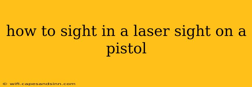 how to sight in a laser sight on a pistol