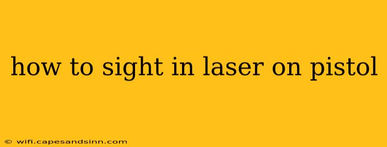 how to sight in laser on pistol