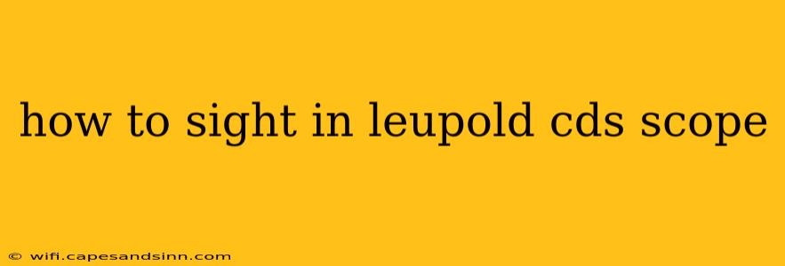 how to sight in leupold cds scope