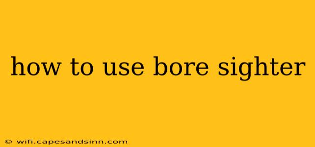 how to use bore sighter