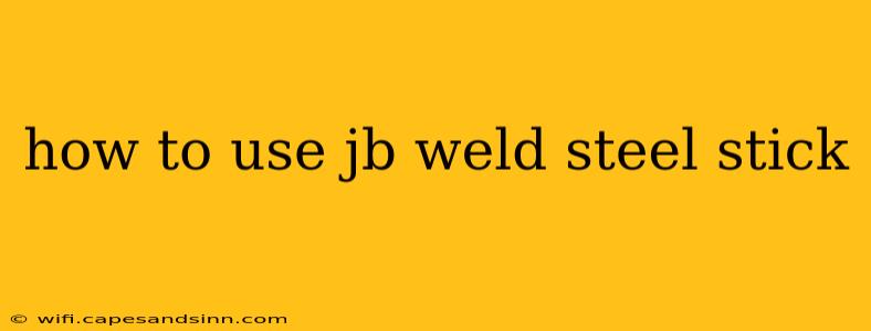 how to use jb weld steel stick