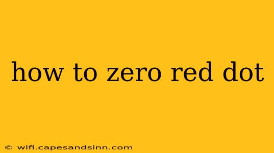 how to zero red dot