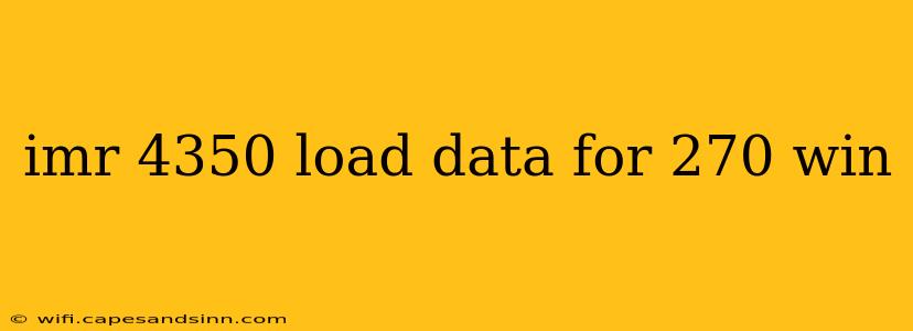 imr 4350 load data for 270 win