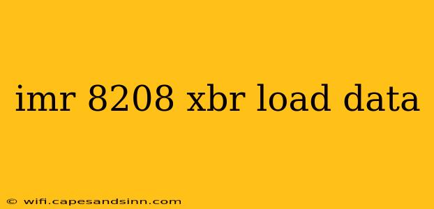 imr 8208 xbr load data