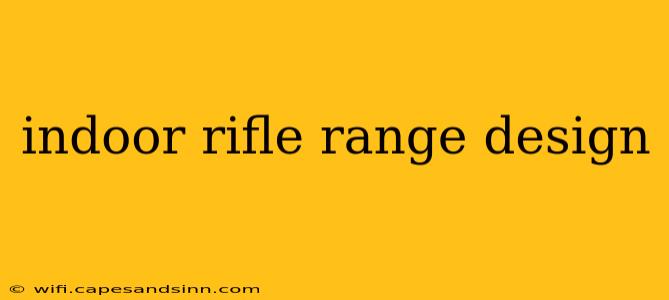 indoor rifle range design