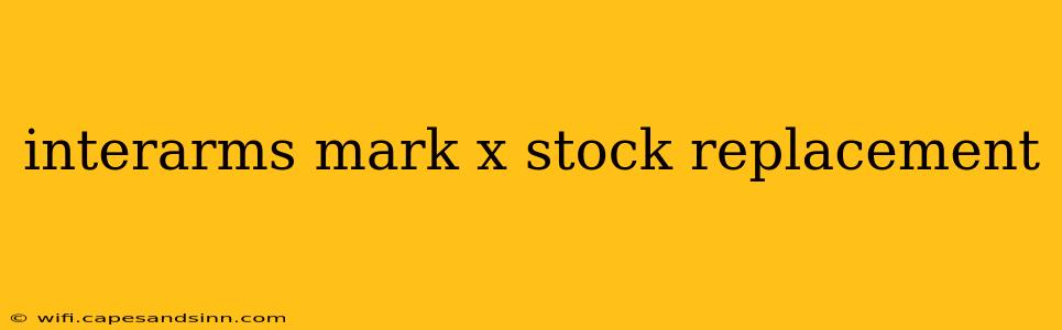 interarms mark x stock replacement