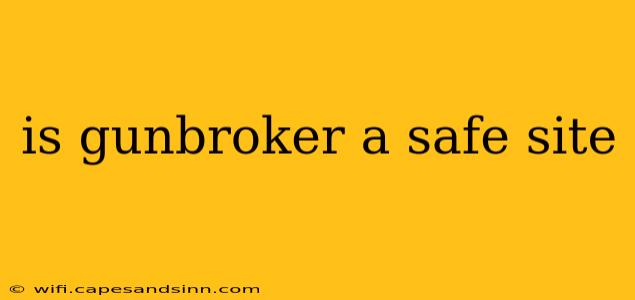 is gunbroker a safe site