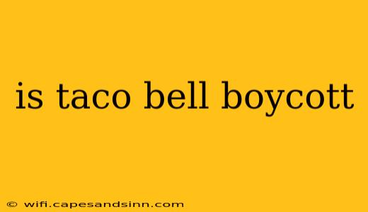 is taco bell boycott