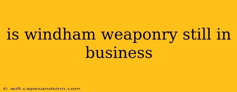 is windham weaponry still in business