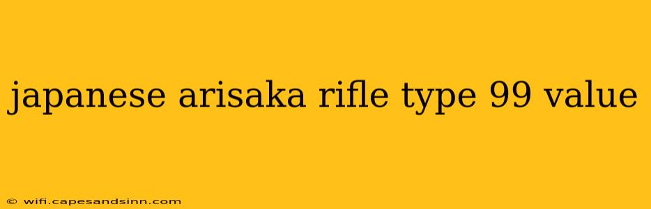 japanese arisaka rifle type 99 value