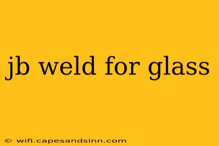 jb weld for glass