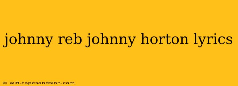 johnny reb johnny horton lyrics