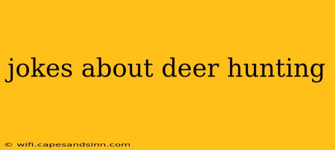 jokes about deer hunting