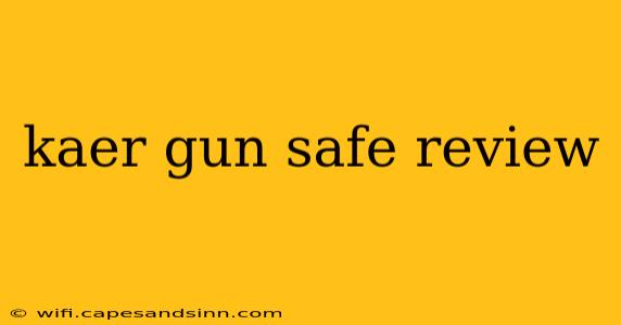 kaer gun safe review