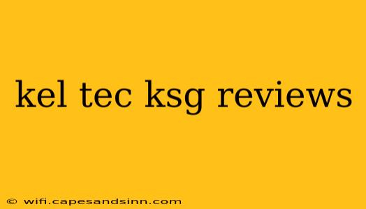 kel tec ksg reviews