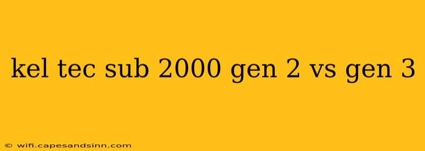 kel tec sub 2000 gen 2 vs gen 3