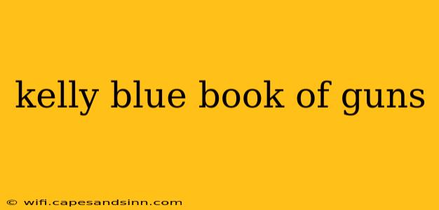 kelly blue book of guns