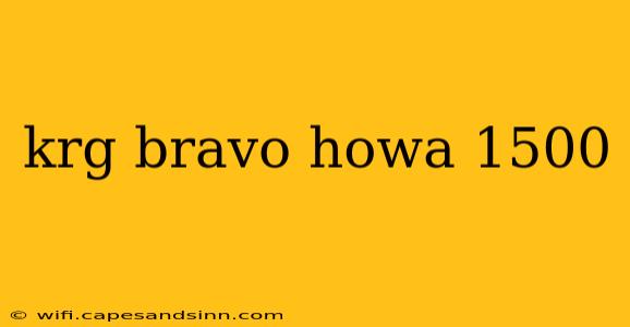 krg bravo howa 1500