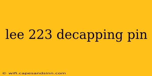 lee 223 decapping pin