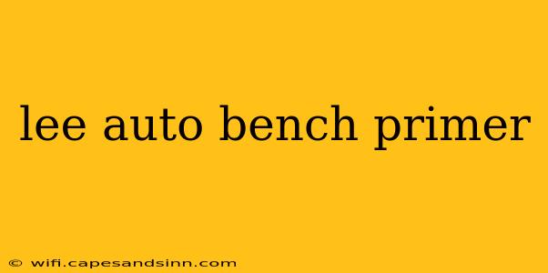 lee auto bench primer