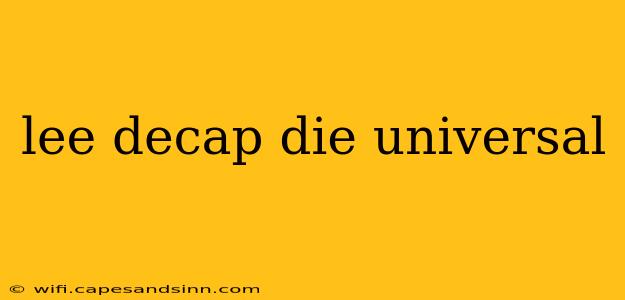 lee decap die universal