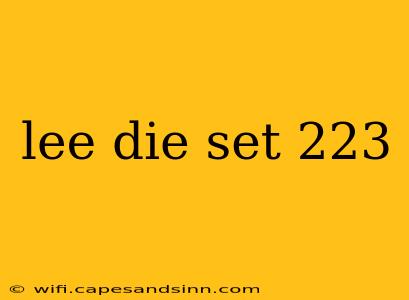 lee die set 223