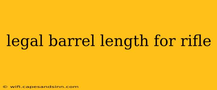 legal barrel length for rifle