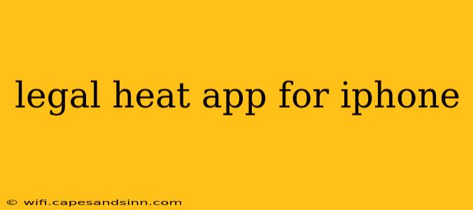 legal heat app for iphone