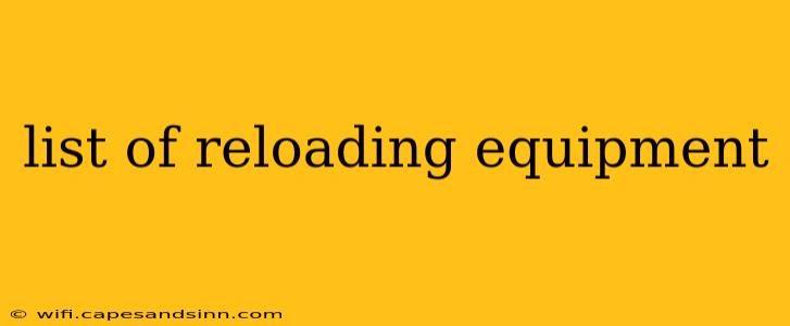 list of reloading equipment