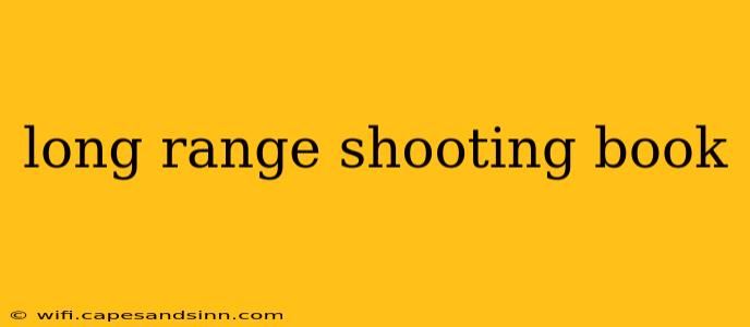 long range shooting book