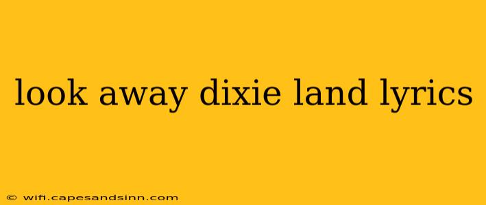 look away dixie land lyrics